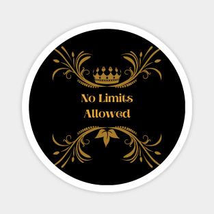 No Limits Allowed Magnet